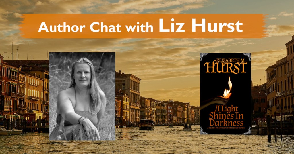 Author Chat with Liz Hurst banner, showing a pic and her novel, "A Light Shines in Darkness"